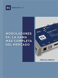 MODULADORES EK: LA GAMA MÁS  COMPLETA DEL MERCADO