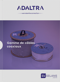 GAMME DE CÂBLES COAXIAUX